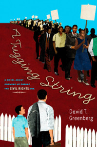 A Tugging String: A Novel About Growing Up During the Civil Rights Era: A Novel About Growing Up During the Civil Rights Era - ISBN: 9780525479673