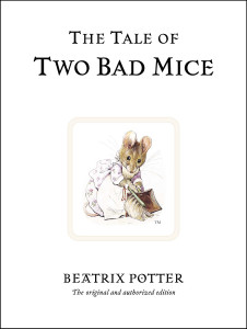 The Tale of Two Bad Mice:  - ISBN: 9780723247746