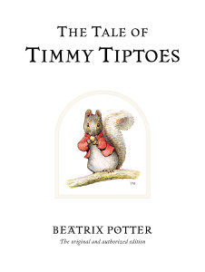 The Tale of Timmy Tiptoes:  - ISBN: 9780723247814