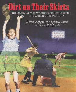 Dirt on Their Skirts: The Story of the Young Women who Won the World Championship - ISBN: 9780803720428