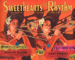 Sweethearts of Rhythm: The Story of the Greatest All-Girl Swing Band in the World - ISBN: 9780803731875
