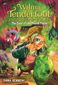 Wilma Tenderfoot: the Case of the Putrid Poison:  - ISBN: 9780803735415