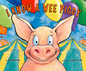 I Know a Wee Piggy:  - ISBN: 9780803737358