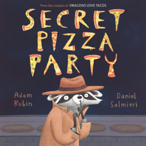 Secret Pizza Party:  - ISBN: 9780803739475