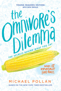 The Omnivore's Dilemma: Young Readers Edition - ISBN: 9781101993828