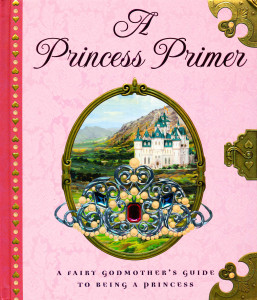 The Princess Primer:  - ISBN: 9780525477655