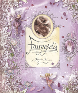 Fairyopolis: A Flower Fairies Journal - ISBN: 9780723257240