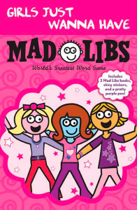 Girls Just Wanna Have Mad Libs: Ultimate Box Set - ISBN: 9780843189513