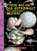 There Was An Old Astronaut Who Swallowed The Moon Book