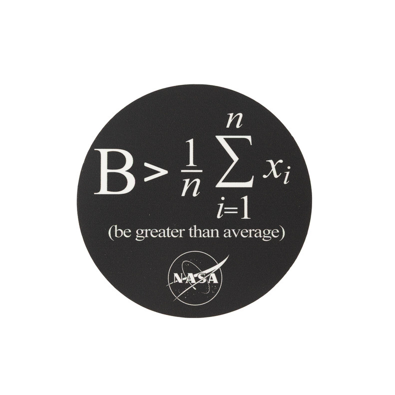" Be Greater Than Average" Sticker