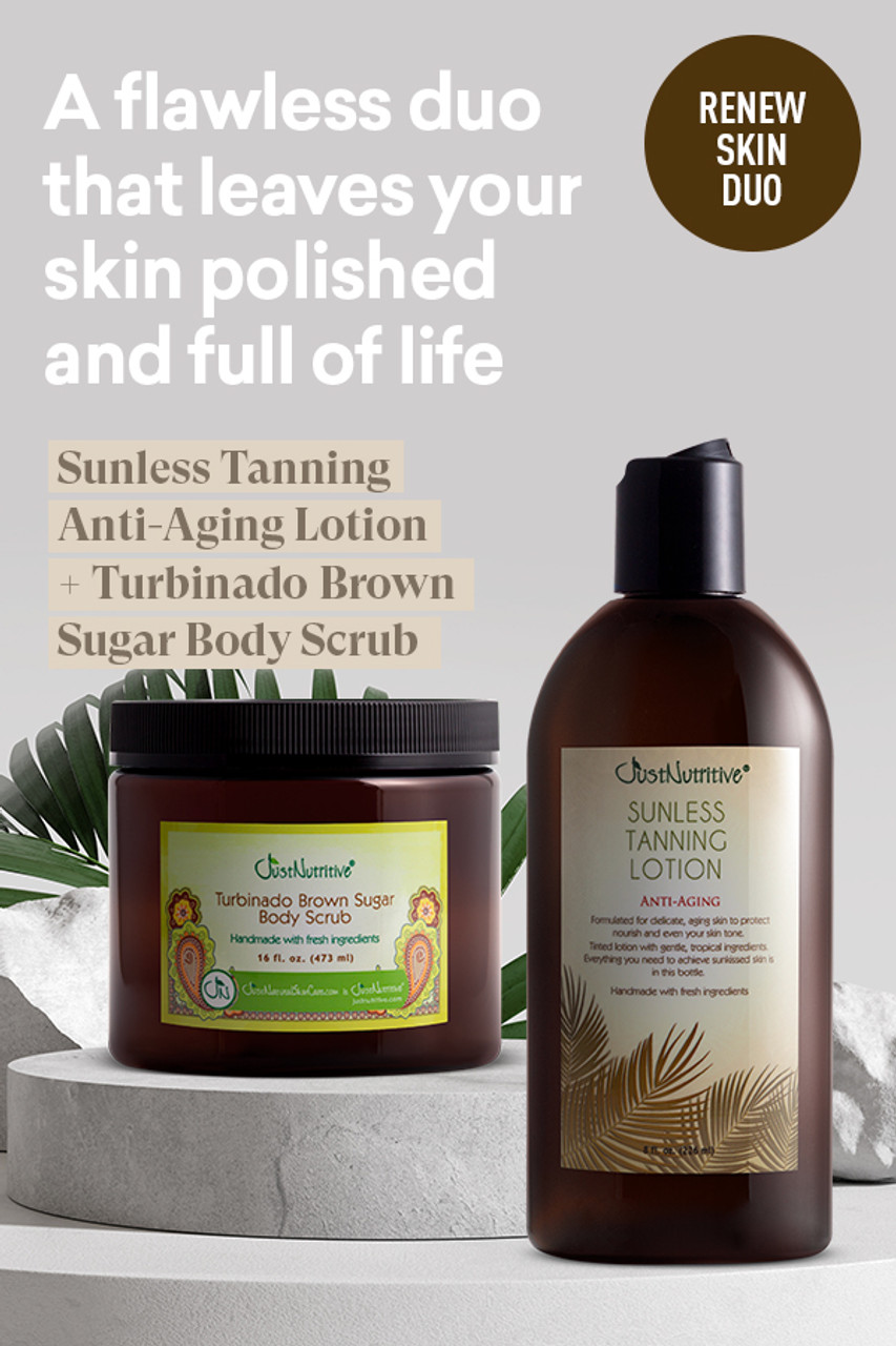 Sunless Tanning Anti-Aging & Turbinado Body Scrub | | Just Nutritive