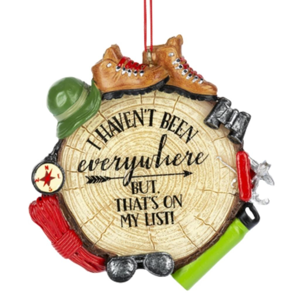 Hiking Ornament - I Haven't Been Everywhere
