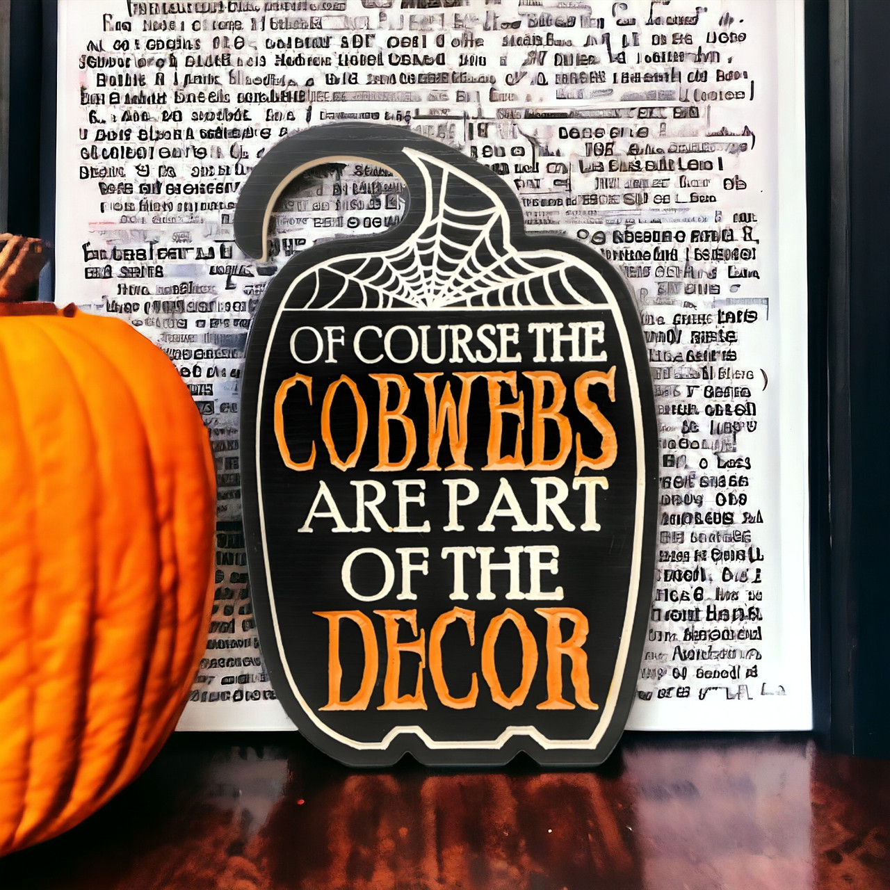 Cobwebs Engraved Wood Easel Sign