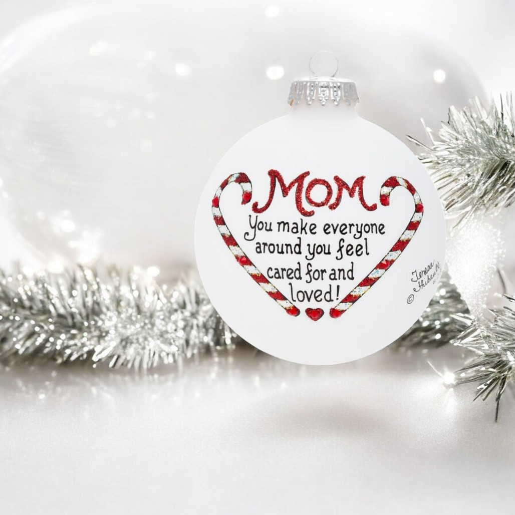 Heart Gifts by Teresa - Mom Cared For Ornament