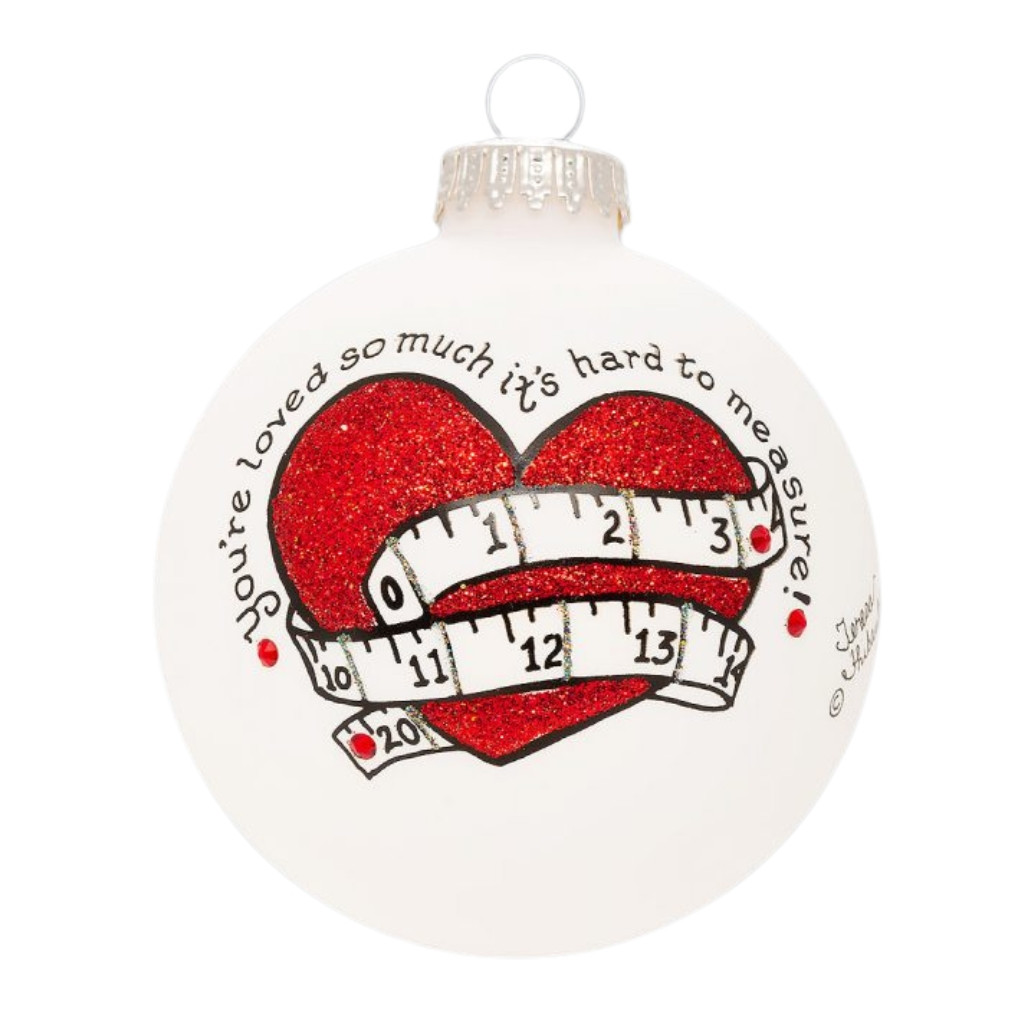 Heart Gifts By Teresa - Measure Love Ornament