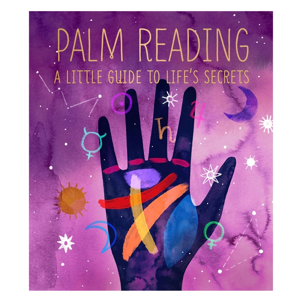 Palm Reading: Mini Guide to Unlock Lifes Secrets