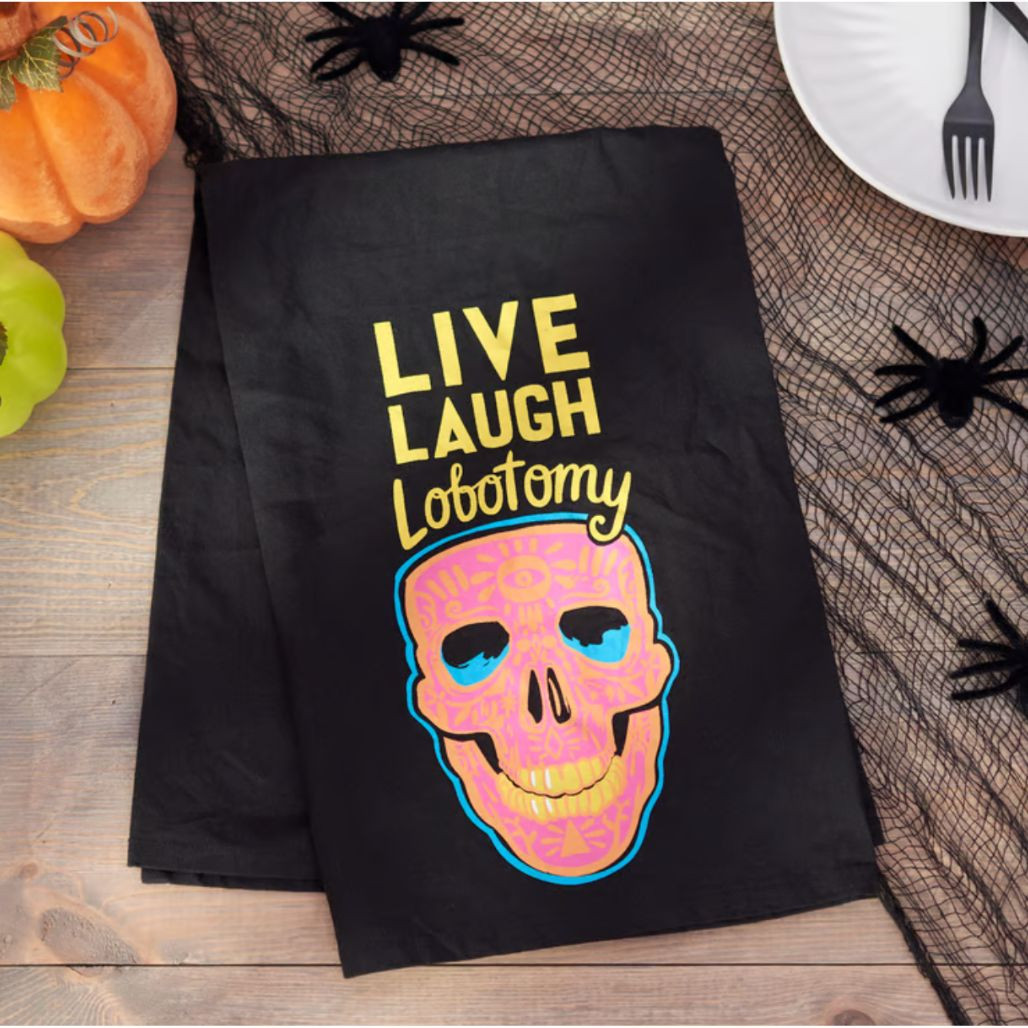 Live Laugh Lobotomy Kitchen Towel | 28 x 28 Inches