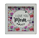 I Love You Mom Wood Sign