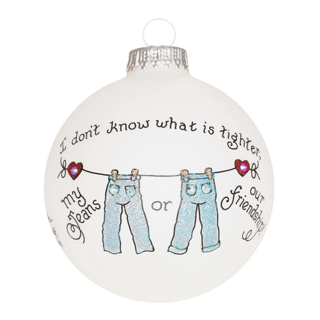 Heart Gifts by Teresa - Friend Jeans Ornament