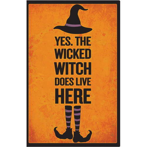 Yes The Wicked Witch Does Live Here Sign