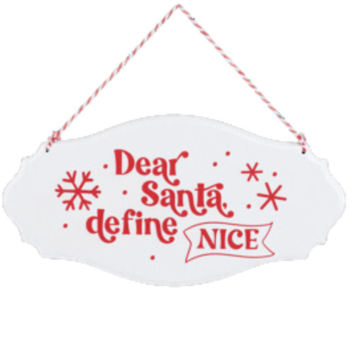 Dear Santa Define Nice Ornament