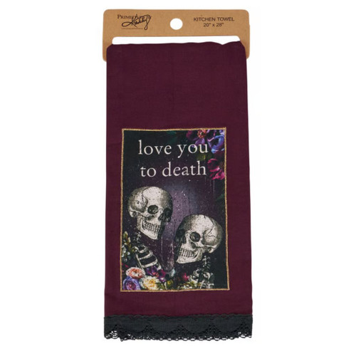 Love You To Death Kitchen Towel | 28 x 28 Inches