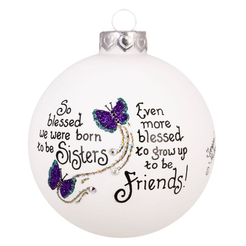 White glass sister ornament with purple glitter butterflies and sentiment.
Round Heart Gifts by Teresa ornament with Swarovski crystal accents.
3.5 inch glass ornament made in North Carolina for sisters.