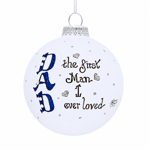 Hand-painted white glass Christmas ornament with the message "Dad The First Man I Ever Loved!"
Heart Gifts ornament accented with blue glitter lettering and Swarovski crystals.
Handmade American glass keepsake ornament for Dad measuring 3.5 inches.