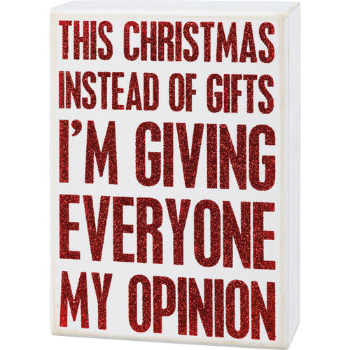 Box Sign - This Christmas I'm Giving My Opinion
