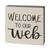 Welcome To Our Web Block Sign