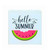 Hello Summer Watermelon Wood Block Sign - 6"