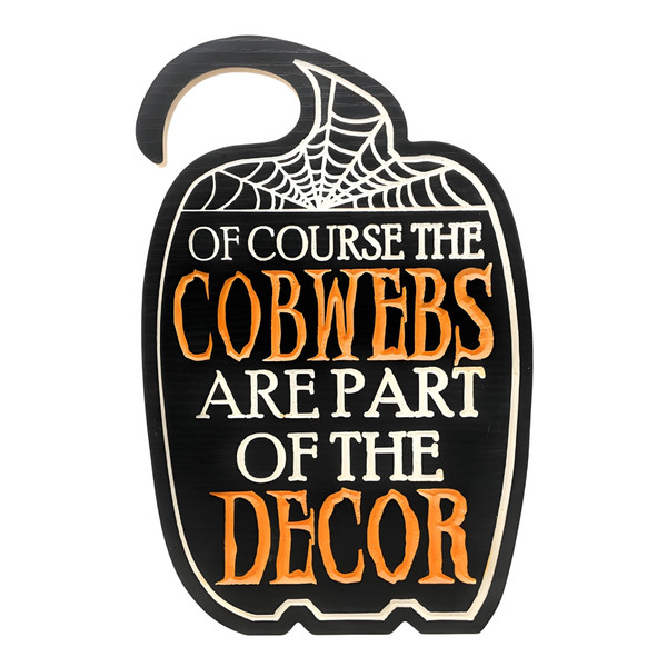 Cobwebs Engraved Wood Easel Sign