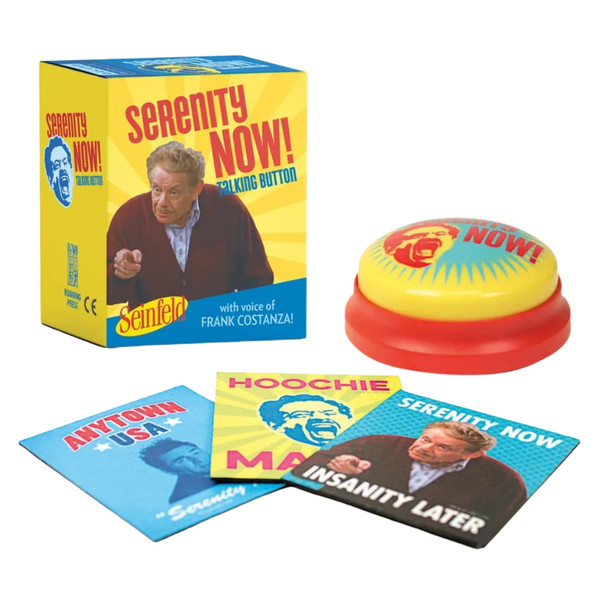Seinfeld Serenity Now! Talking Button