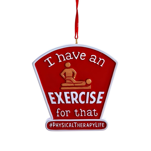 Physical Therapist Exercise for That Ornament