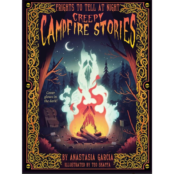 Frights to Tell at Night: Creepy Campfire Stories book featuring a glowing ghostly campfire beneath a moonlit forest.
Hardcover-style spooky story book with ornate Halloween-inspired border and haunted campfire illustration.
Campfire ghost story collection with 20 eerie tales set in iconic outdoor locations across America.