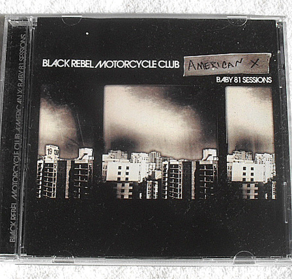 Rock - Black Rebel Motorcycle Club - American X: Baby 81 CD EP