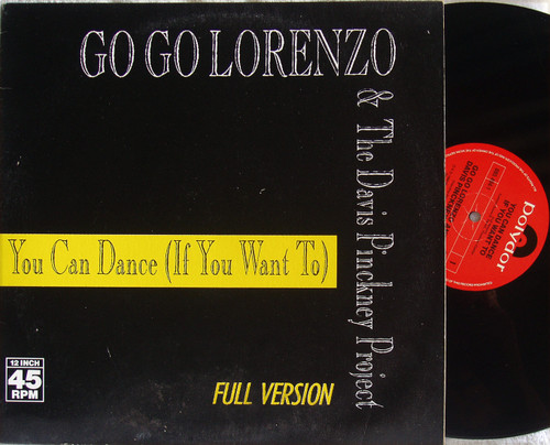 Pop Rap New Jack Swing - GO GO LORENZO & THE DAVIS PINCKNEY PROJECT You Can Dance (If You Want To) 12" Vinyl 1986