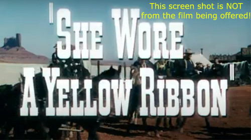 (1949) SHE WORE A YELLOW RIBBON (John Wayne) 3x 600 Feet (8") Super 8 Film Colour With Sound