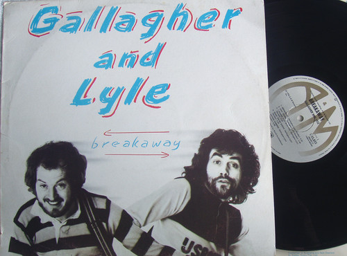 Country Rock Ballads - GALLAGHER AND LYLE  Breakaway Vinyl 1976