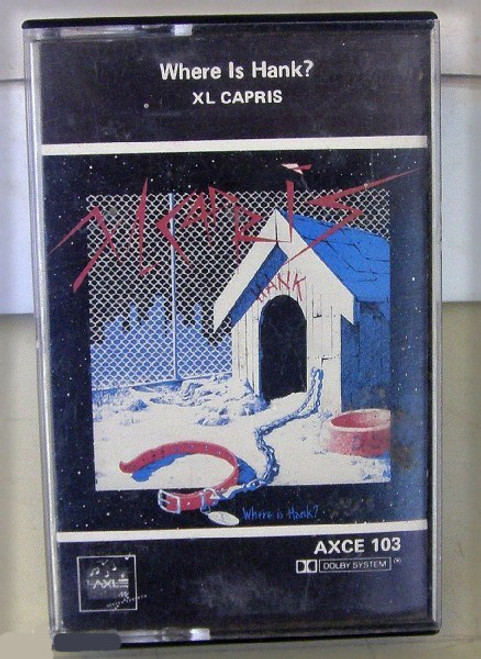 Indie Rock - XL Capris  Where Is Hank? Cassette 1981