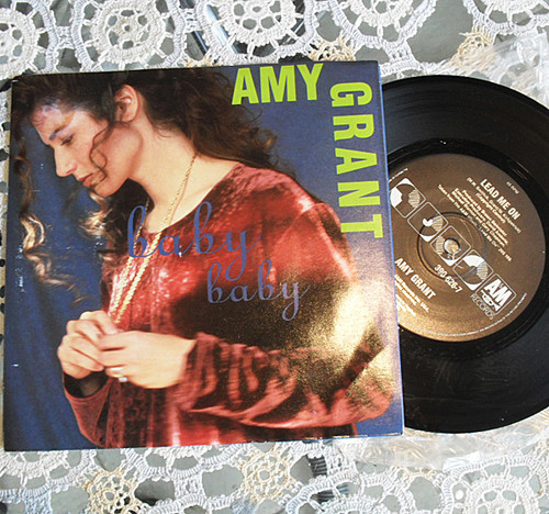 Pop - Amy Grant  Baby Baby  Vinyl 7" 1991