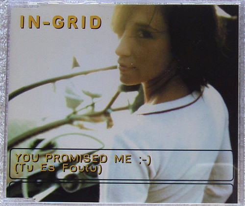 Euro House - IN-GRID You Promised Me :-) (Tu Es Foutu) CD Single 2003