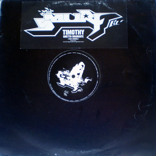 Hip Hop - SIR SMURF LIL' Timothy/Ghetto Graduate 12" Vinyl 2006