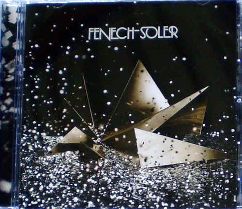 Electro House Disco Synth Pop - FENECH-SOLER Self Titled CD 2010 Electro House Disco Synth Pop - FENECH-SOLER Self Titled CD 2010