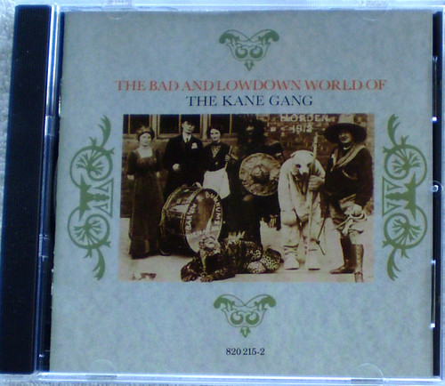 Downtempo Synth Pop - THE KANE GANG The Bad And Lowdown World Of  CD 1985