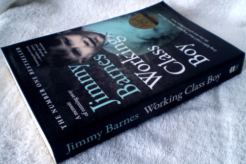 Music Human Interest Book -  JIMMY BARNES Working Class Boy (2nd Edition Soft Cover) 2017