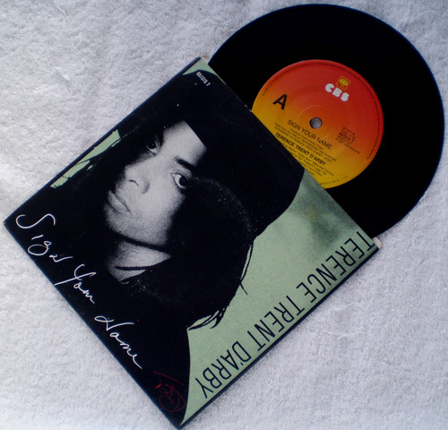 Rock Pop - TERENCE TRENT D'ARBY Sign Your Name  7" Vinyl 1987