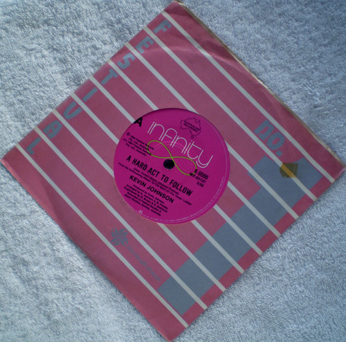 Vocal Rock N Roll - KEVIN JOHNSON A Hard Act To Follow 7" Vinyl 1984