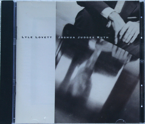 Country Rock - LYLE LOVETT Joshua Judges Ruth CD 1992