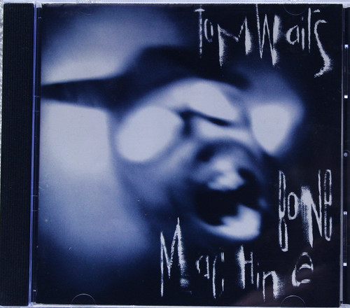 Blues Rock Avantgarde - TOM WAITS Bone Machine CD 1992